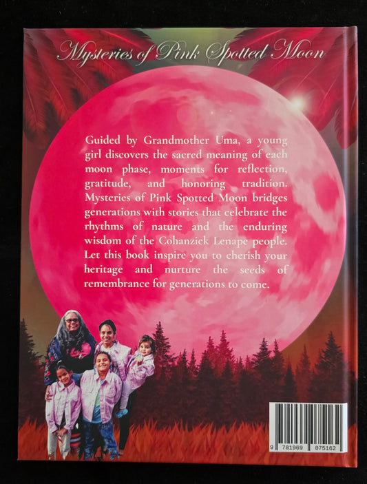 Mysteries of Pink Spotted Moon; A Cohanzick Lenape Tale - Spine Words
