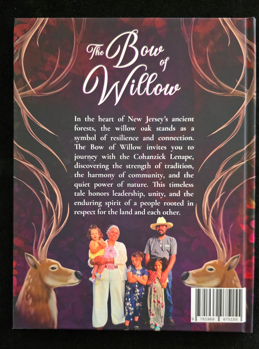 The Bow of Willow; A Cohanzick Lenape Tale - Spine Words